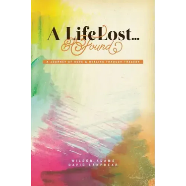 A Life Lost... and Found