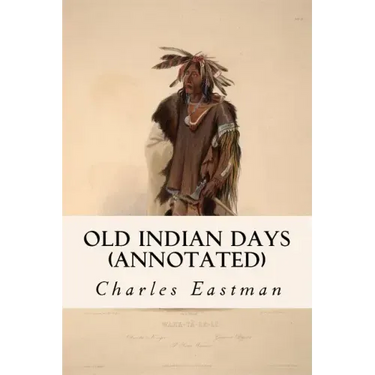Old Indian Days (annotated)