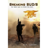Breaking BUD/S: How Regular Guys Can Become Navy SEALs