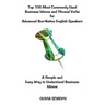 Top 100 Most Commonly Used Business Idioms and Phrasal Verbs for Advanced Non-Native English Speakers: A simple and easy way to understand business id