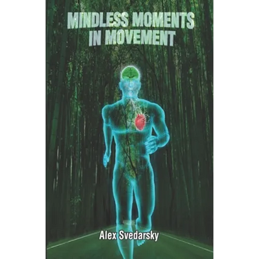 Mindless Moments in Movement: Mind Muscle Guidebook
