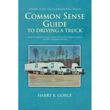 Common Sense Guide to Driving a Truck