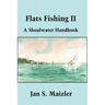 Flats Fishing II: A Shoalwater Handbook