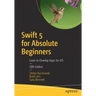 Swift 5 for Absolute Beginners: Learn to Develop Apps for IOS