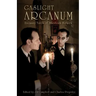 Gaslight Arcanum: Uncanny Tales of Sherlock Holmes