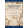 The Complete Dictionary of Music. Consisting of a Copious Explanation of all Words Necessary to a True Knowledge and Understanding of Music. Translate
