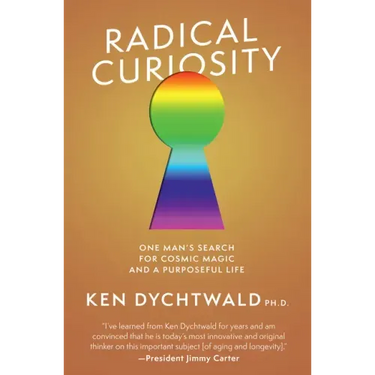 Radical Curiosity: One Man's Search for Cosmic Magic and a Purposeful Life
