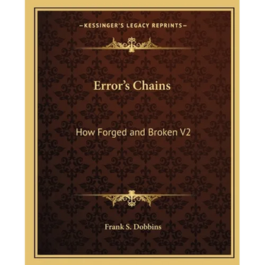 Error's Chains: How Forged and Broken V2