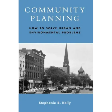 Community Planning: How to Solve Urban and Environmental Problems