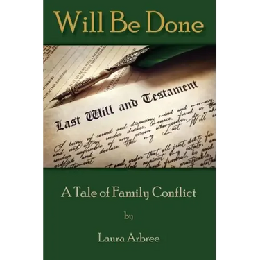 Will Be Done: A Tale of Family Conflict