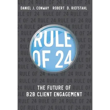 Rule of 24: The Future of B2B Client Engagement