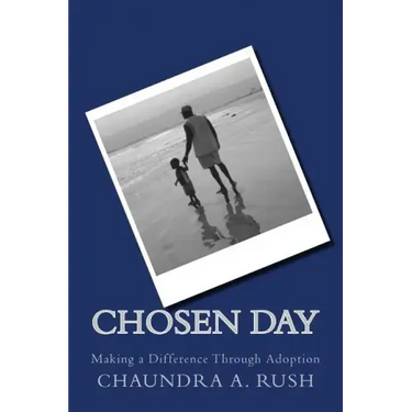 Chosen Day: Making a Difference Through Adoption