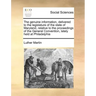The Genuine Information, Delivered to the Legislature of the State of Maryland, Relative to the Proceedings of the General Convention, Lately Held at