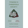 Toward a Threefold Society: Basic Issues of the Social Question
