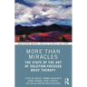 More Than Miracles: The State of the Art of Solution-Focused Brief Therapy