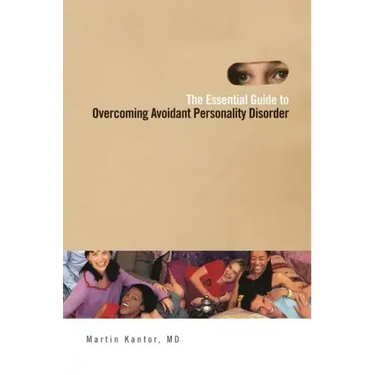 The Essential Guide to Overcoming Avoidant Personality Disorder