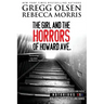 The Girl and the Horrors of Howard Avenue: Oregon, Notorious USA