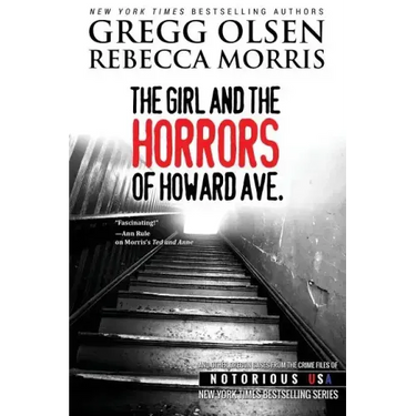 The Girl and the Horrors of Howard Avenue: Oregon, Notorious USA