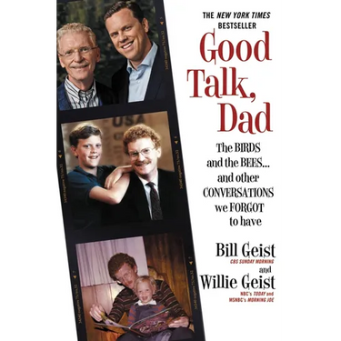 Good Talk, Dad: The Birds and the Bees...and Other Conversations We Forgot to Have