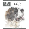 Pets - Dot to Dot Puzzle (Extreme Dot Puzzles with over 15000 dots) by Modern Puzzles Press: Extreme Dot to Dot Books for Adults - Challenges to compl