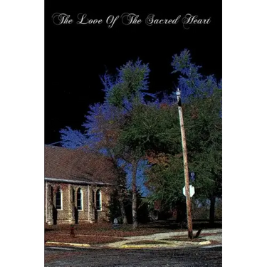 The Love Of The Sacred Heart