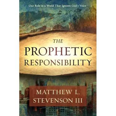 The Prophetic Responsibility: Your Role in a World That Ignores God's Voice
