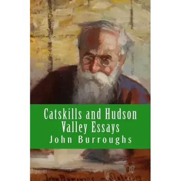 Catskills and Hudson Valley Essays