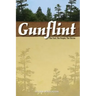 Gunflint: The Trail, the People, the Stories