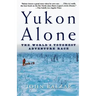 Yukon Alone: The World's Toughest Adventure Race