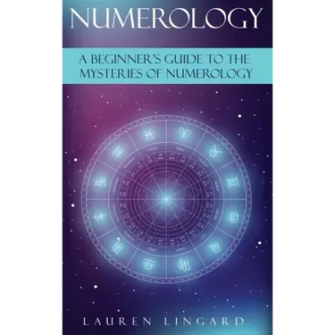 Numerology: A Beginner's Guide to the Mysteries of Numerology