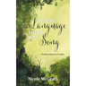 Before Language There Was Song: Finding Nature's Truths