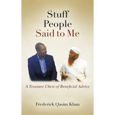 Stuff People Said to Me: A Treasure Chest of Beneficial Advice