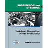 Suspension and Steering Tasksheet Manual for Natef Proficiency: .
