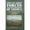 Popular Armed Forces for the Liberation of Angola: First National Army and the War (1975-1992)