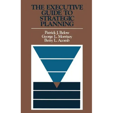 The Executive Guide to Strategic Planning