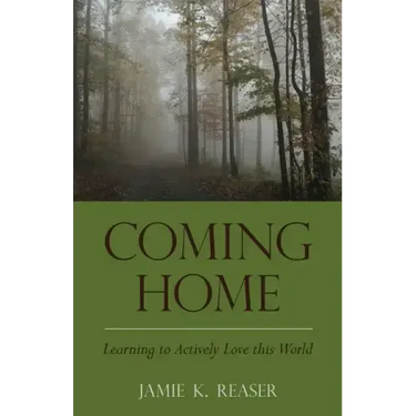 Coming Home: Learning to Actively Love this World