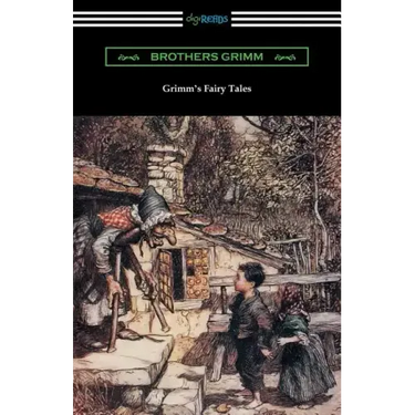 Grimm's Fairy Tales (Illustrated by Arthur Rackham)