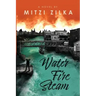 Water Fire Steam