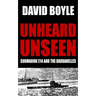 Unheard, Unseen: Submarine E14 and the Dardanelles