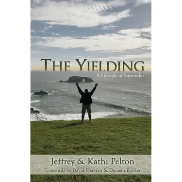 The Yielding: A Lifestyle of Surrender