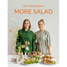 More Salad: Two Raw Sisters