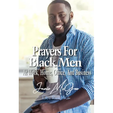 Prayers For Black Men At Work, Office, Home, And Business