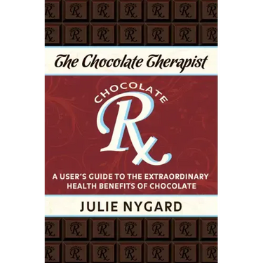 The Chocolate Therapist: A User's Guide to the Extraordinary Health Benefits of Chocolate (Revised Edition)