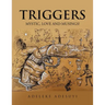 Triggers: Mystic, Love and Musings!