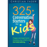 325+ Conversation Starters for Kids