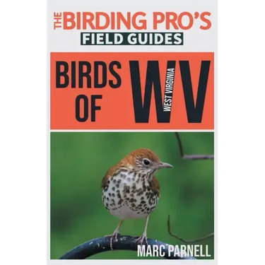 Birds of West Virginia (The Birding Pro's Field Guides)