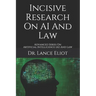 Incisive Research On AI And Law: Advanced Series On Artificial Intelligence (AI) And Law