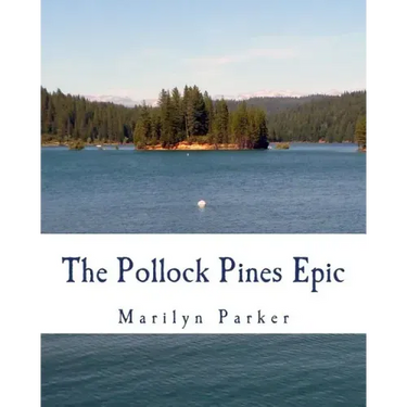 The Pollock Pines Epic