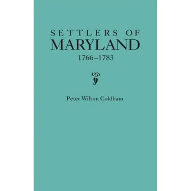 Settlers of Maryland, 1766-1783