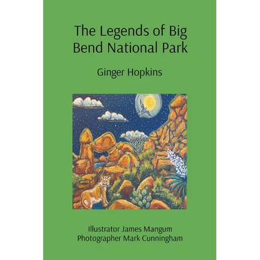 Legends of Big Bend Texas